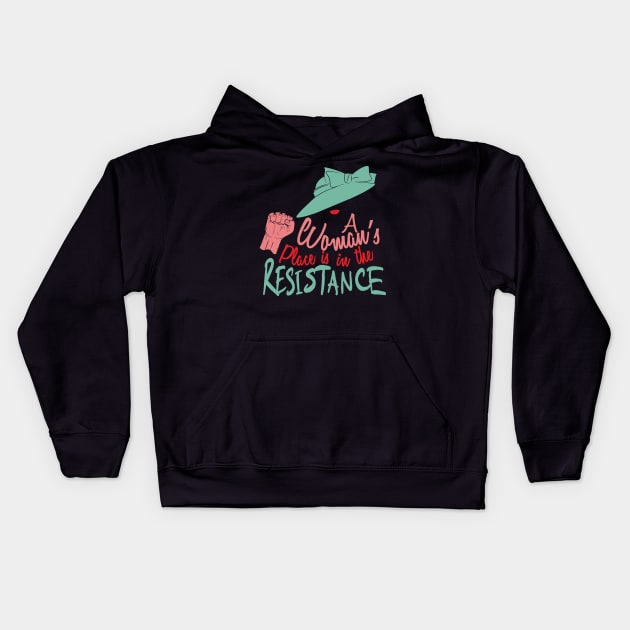 A Woman's Place Is In The Resistance Kids Hoodie by Bingeprints